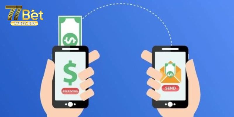 Hướng dẫn thực hiện giao dịch tiền bạc tại 77bet